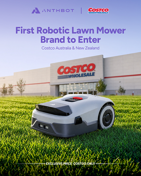 ANTHBOT is the first robotic lawn mower brand to enter Costco in Australia and New Zealand ANTHBOT is the first robotic lawn mower brand to enter Costco in Australia and New Zealand