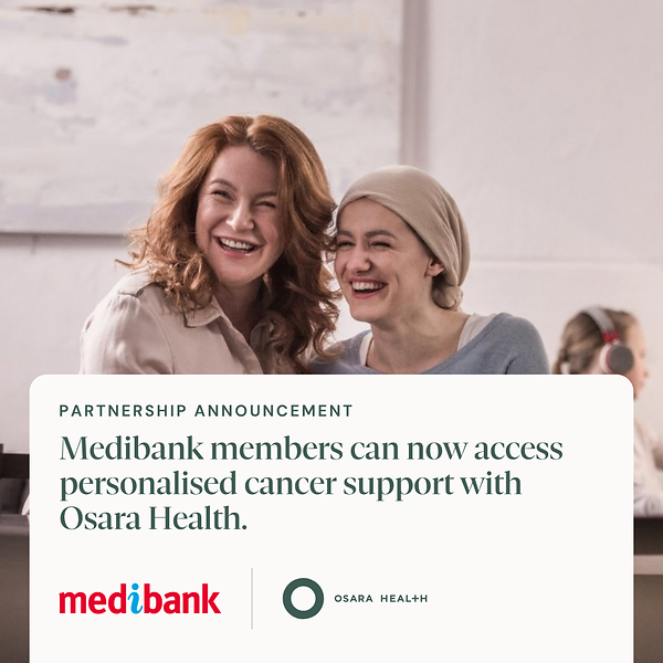 Osara Health and Medibank partner to provide eligible members living with cancer access to personalised, one-on-one cancer coaching and support. Osara Health and Medibank partner to provide eligible members living with cancer access to personalised, one-on-one cancer coaching and support.